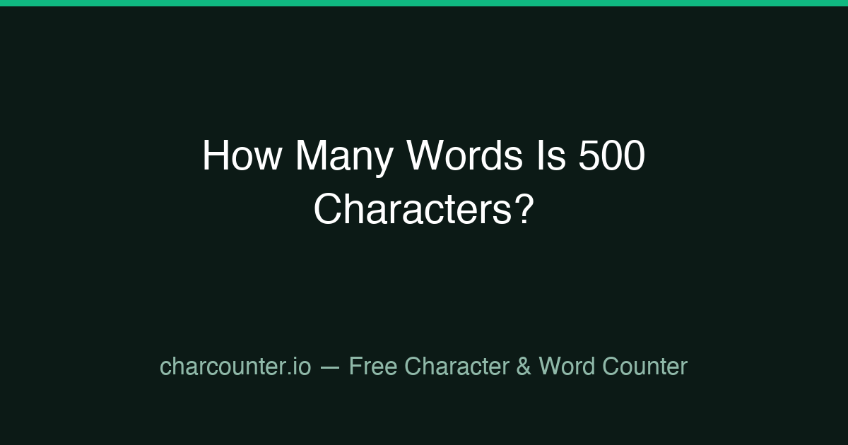 How Many Words Is 500 Characters?